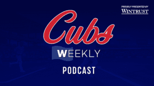 Cubs Weekly Podcast Generic Slide Image