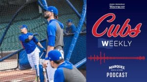 Cubs Ushering In New Season Podcast